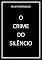 Livro O CRIME DO SILÊNCIO