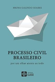 Livro Processo Civil Brasileiro : Por um olhar atento ao todo