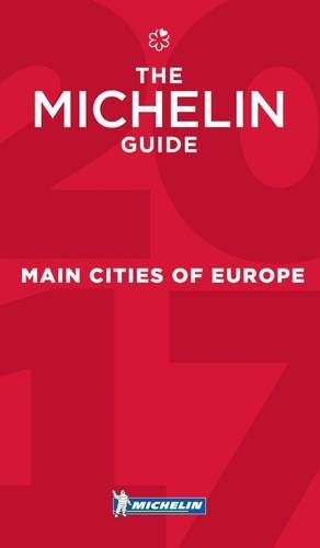 MICHELIN Guide Main Cities of Europe 2017: Restaurants  &  Hotels (Michelin Red Guide Europe Main Cities)