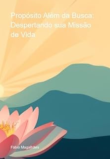 Livro Propósito Além Da Busca: Despertando Sua Missão De Vida