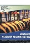 Windows Network Administration + Project Manual, Suehring, Steve and Chellis, James, 0470178035