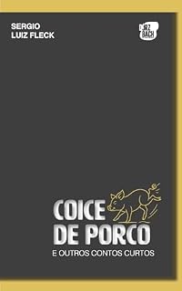 Livro COICE DE PORCO: E OUTROS CONTOS CURTOS