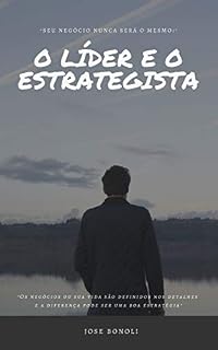 Livro O Líder e o Estrategista: Os passos de um Líder Estrategista