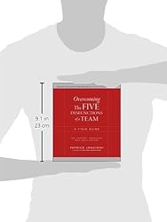 Overcoming The Five Dysfunctions of a Team: A Field