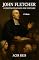 Livro JOHN FLETCHER O CRISTÃO ELOGIADO POR VOLTAIRE 2ª ED: Uma Vida Incomparável Exceto Os Apóstolos