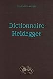 Dictionnaire Heidegger by
