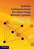 Reliable Communications for Short-Range Wireless Systems by Ismail Guvenc, Sinan Gezici