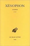 Image de Anabase Tome II: Livres IV-VII (Collection Des Universites de France Serie Grecque) (French Edition)