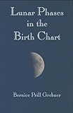 Lunar Phases in the Birth Chart