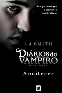 Livro Anoitecer - Diários do vampiro: O retorno - vol. 1
