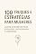 Livro 100 Truques e Estratégias para Mulheres: Ações Concretas para Evolução, Autocuidado e Liderança