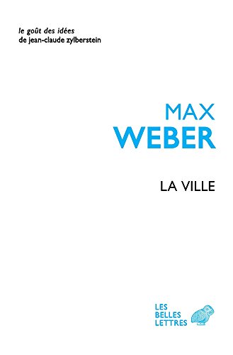 La Ville (Le Gout Des Idees) (French Edition) by Max Weber