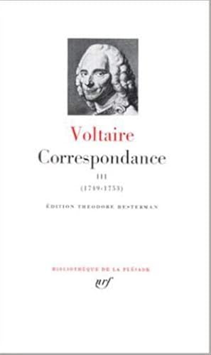 Download Voltaire : Correspondance, tome 3 : Janvier 1749 - Décembre 1753 PDF