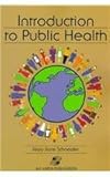 Introduction to Public Health, Schneider, Mary-Jane, 0834208393