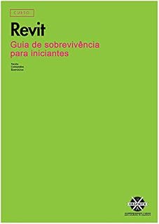 Livro REVIT PARA ARQUITETURA E ENGENHARIA: GUIA PARA INICIANTES