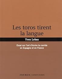 Les  toros tirent la langue