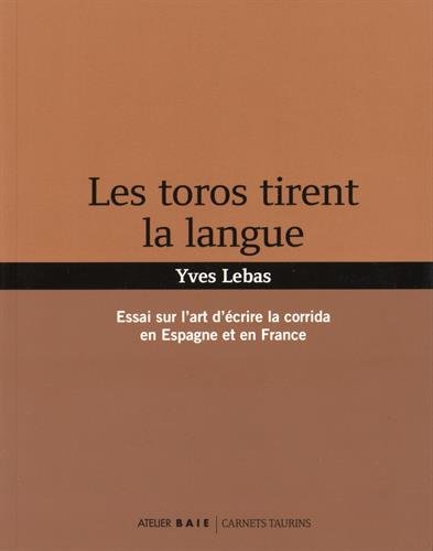 Les  toros tirent la langue