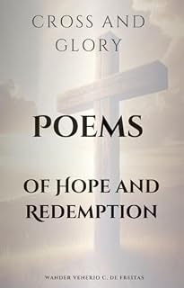 Livro Cross and Glory: Poems of Hope and Redemption