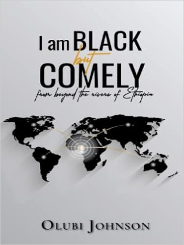 I Am Black But Comely (From Beyond The Rivers Of Ethiopia): Johnson, Olubi:  9789785722482: Amazon.com: Books