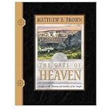 The Gate of Heaven: Insights on the Doctrines and Symbols of the Temple