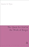 Quest for God in the Work of Borges (Continuum Literary Studies) by 