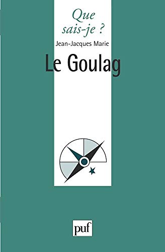 Le Goulag by Jean-Jacques Marie, Que sais-je?