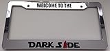 Welcome to the Darkside - Chrome With Red Combo Automotive License Plate Frame - Dark Side DArth Vader