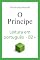 Livro O Príncipe em português do Brasil para aprendentes – Nível B2+ (Leitura graduada): The Prince B2+ Level Upper-Intermediate Portuguese Reading