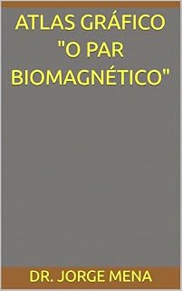 Livro ATLAS GRÁFICO "O PAR BIOMAGNÉTICO"
