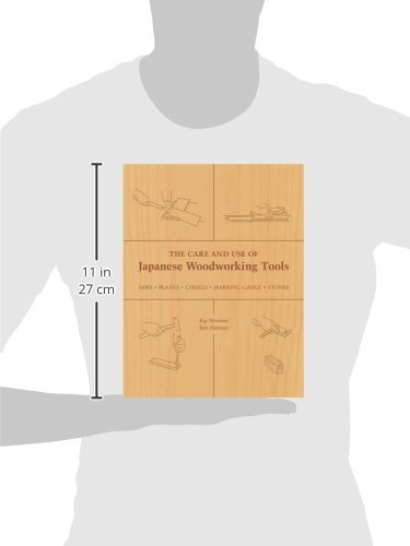 The Care and Use of Japanese Woodworking Tools: Saws, Planes, Chisels, Marking Gauges, Stones