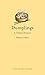 Dumplings: A Global History (Edible)