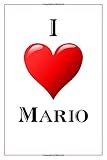 I Love Mario: Notebook - 6x9 Lined Journal - 110 Pages - Soft Cover - Great For Birthday Gift (Perfe by 