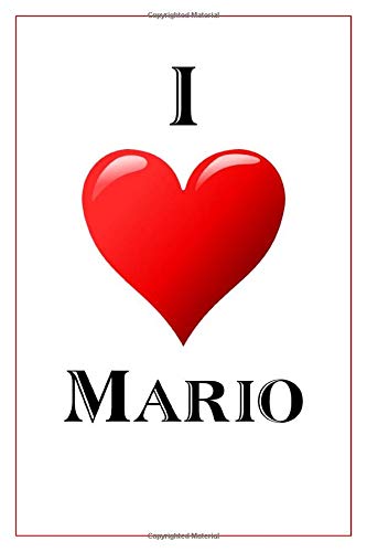 I Love Mario: Notebook - 6x9 Lined Journal - 110 Pages - Soft Cover - Great For Birthday Gift (Perfe by Daily Notebooks
