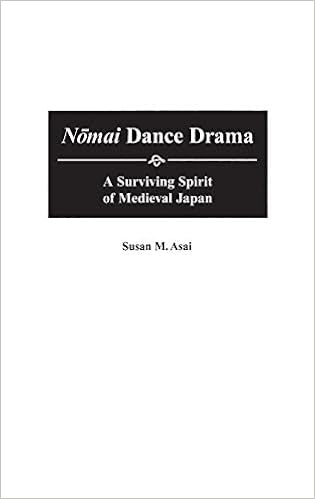 Amazon Com Nomai Dance Drama A Surviving Spirit Of Medieval Japan Contributions To The Study Of Music And Dance 9780313306983 Asai Susan M Books
