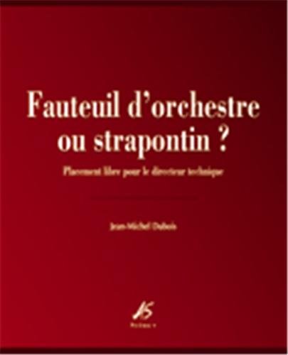 Fauteuil d'orchestre ou strapontin ?