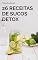 Livro 26 Receitas de Sucos Detox (Sabores da Saúde)