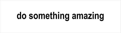 Do Something Amazing Wall Decal Sticker Art Decor