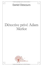 Détective privé Adam Merlot