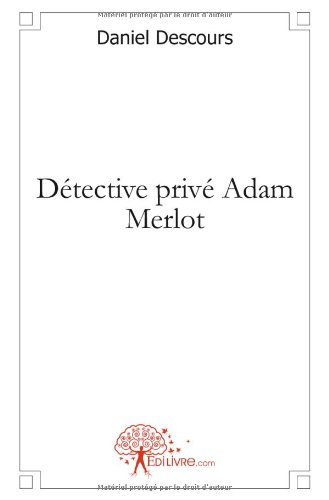 Détective privé Adam Merlot