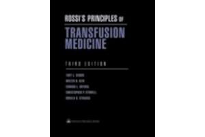 Rossi's Principles of Transfusion Medicine