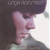 The Platinum Collection by Linda Ronstadt