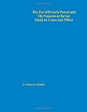 The David French Patent and The Vancouver Error: Study in Cause and Effect by