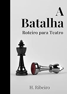 Livro A Batalha: Roteiro para Teatro (Roteiros para Teatro)