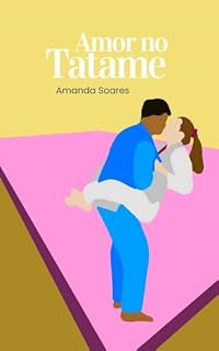 Livro Amor no Tatame: Lutas e amor