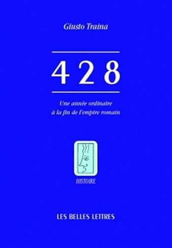 Download 428. Une année ordinaire à la fin de l'empire romain PDF