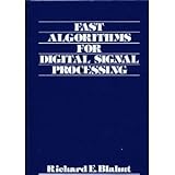 Fast Algorithms for Digital Signal Processing, Blahut, Richard E., 0201101556