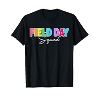 Field Day Squad Teacher First Last Day Of School 2022 T-Shirt