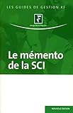 LE MEMENTO DE LA SOCIETE CIVILE IMMOBILIERE: NOUVELLE EDITION (REVUE FIDUCIAIRE) by