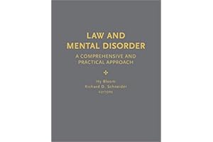 Law and Mental Disorder: A Comprehensive and Practical Approach