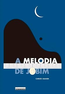 Livro A MELODIA DE JOBIM